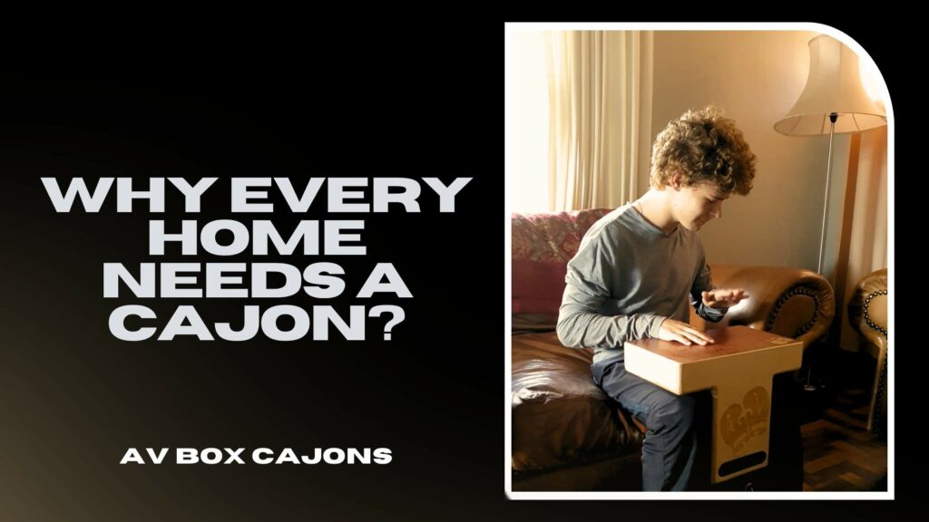 Why Every Home Should Have a T-Top Cajon